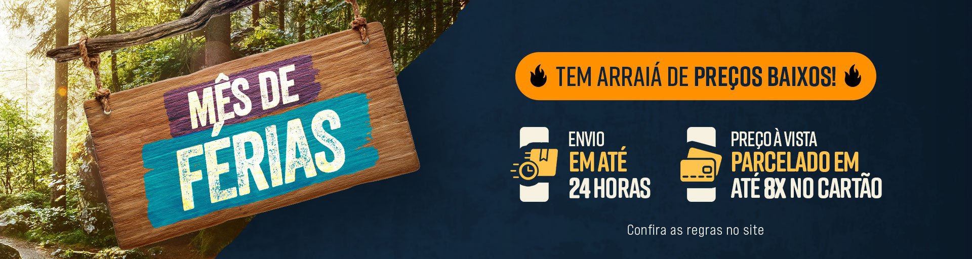 Mês de Férias tem Arraiá de Preços Baixos!