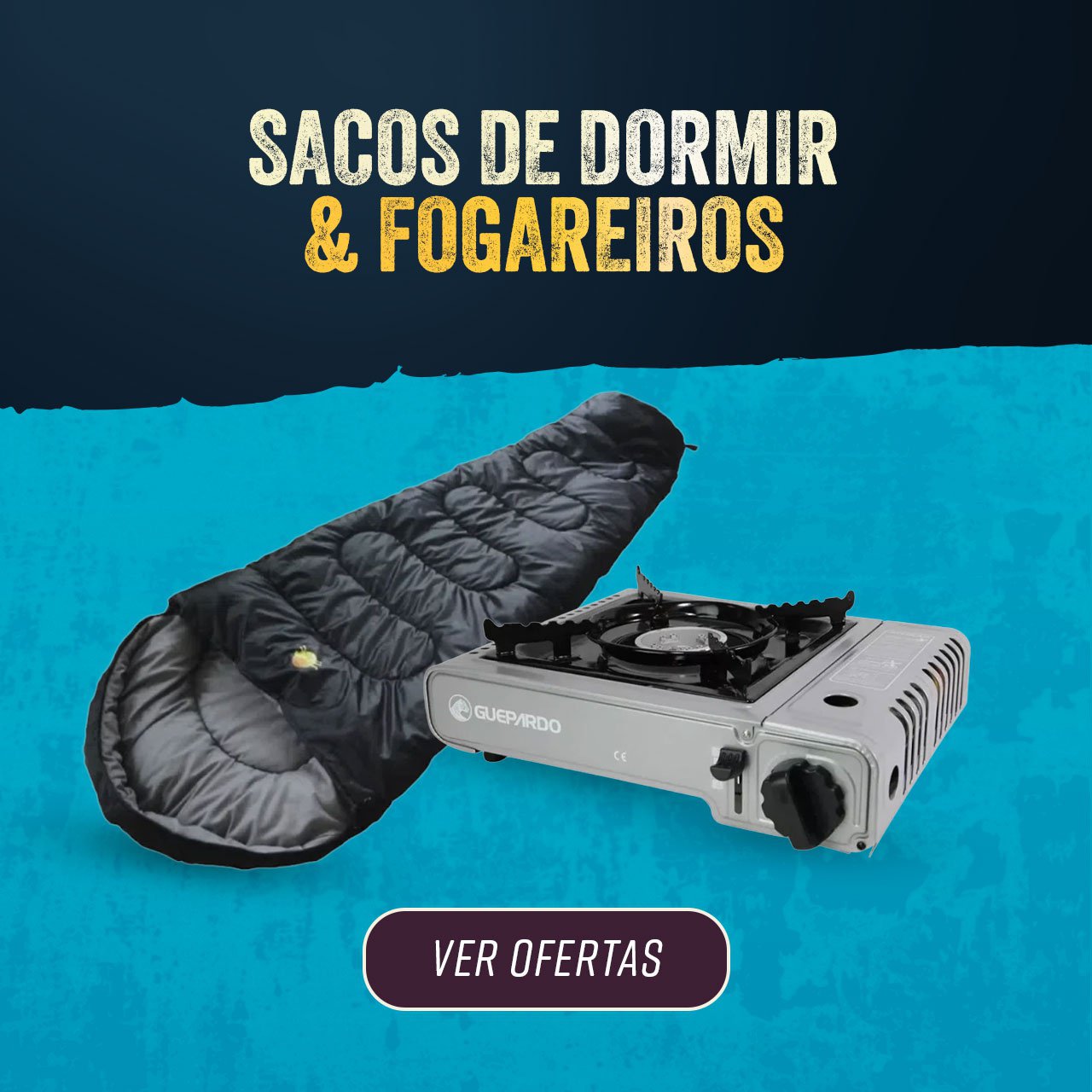 Sacos de Dormir & Fogareiros