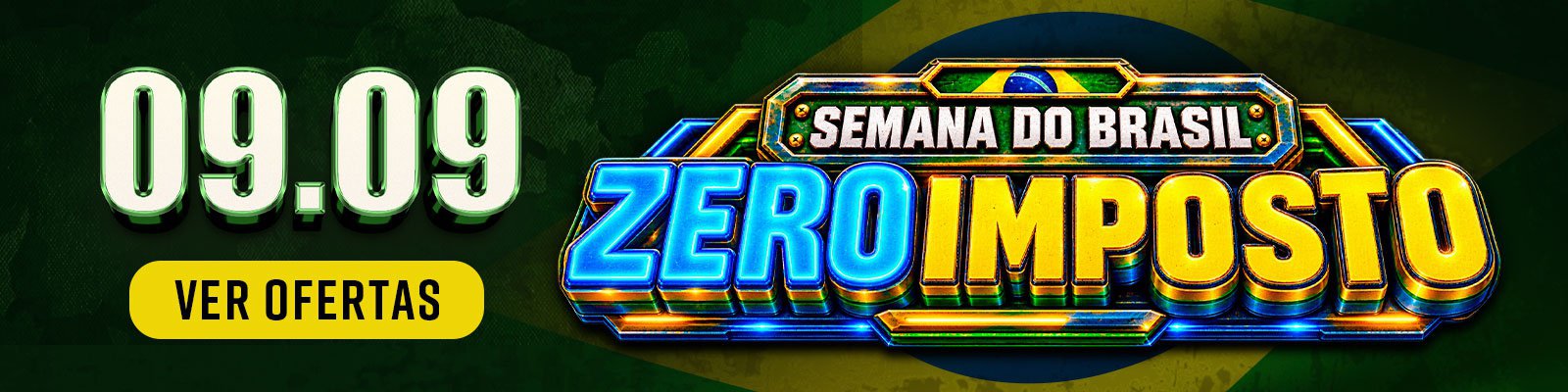 09.09 - Semana do Brasil Zero Imposto