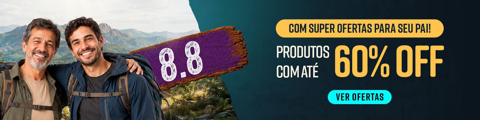 8.8 com super ofertas para seu Pai - Produtos até 60% off