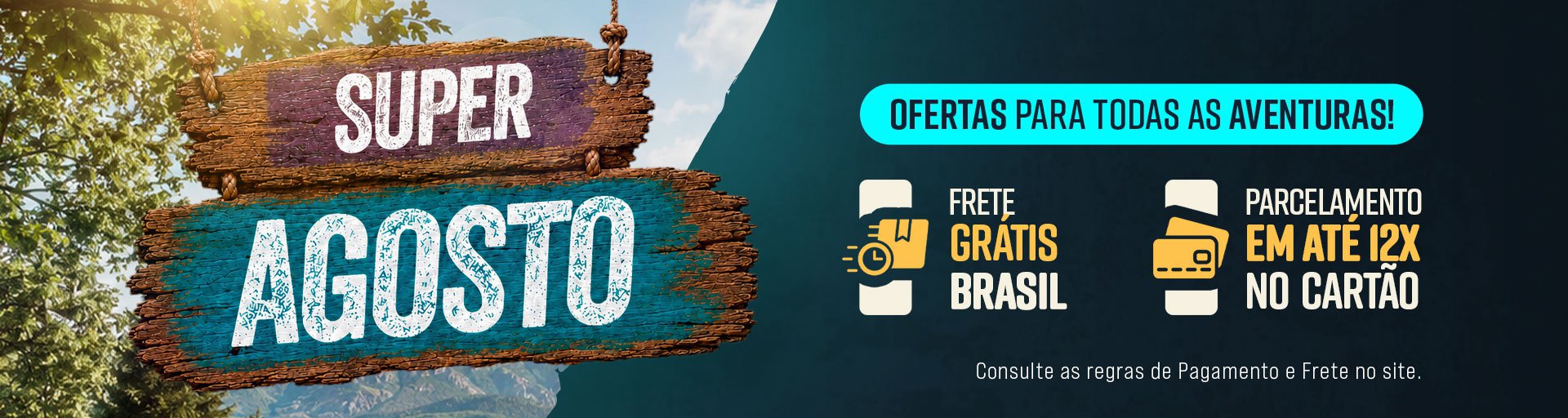 Super Agosto - Ofertas para todas as aventuras!